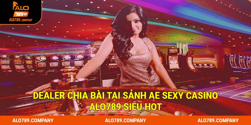 AE Sexy Casino - Sảnh Casino Trực Tuyến Tại Alo789 Uy Tín Và Hiện Đại 2 Dealer chia bài tại sảnh AE Sexy Casino Alo789 siêu hot